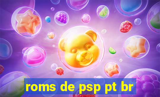 roms de psp pt br